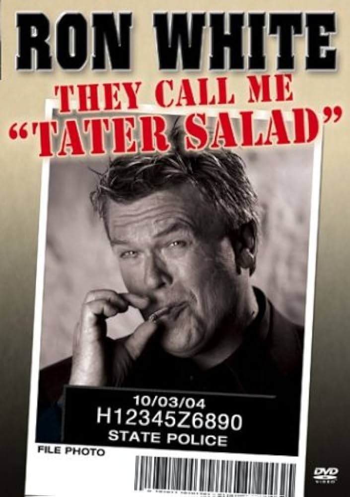 Ron White: They Call Me Tater Salad Ron White: They Call Me Tater Salad